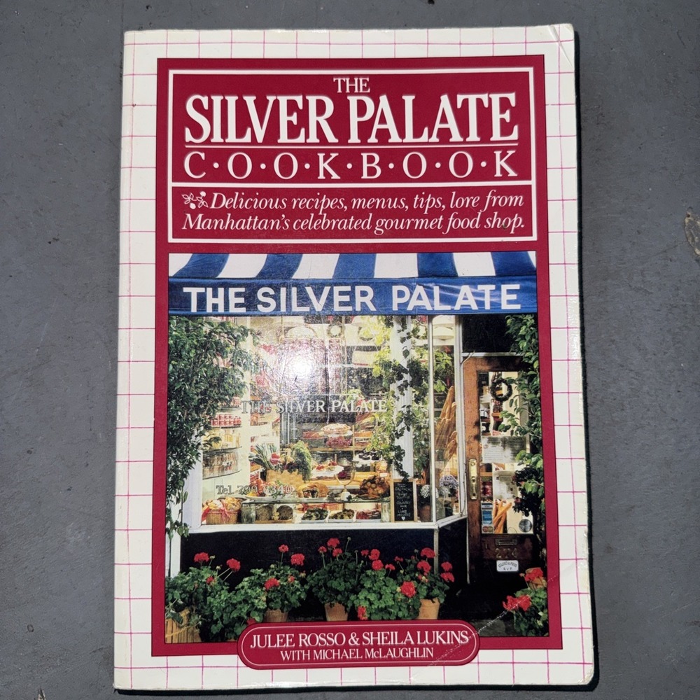 Silver Palate Cookbook by Sheila Lukins, Julee Rosso‎ and Michael McLaughlin...